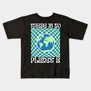 Pas de planete B no planet b Kids T-Shirt